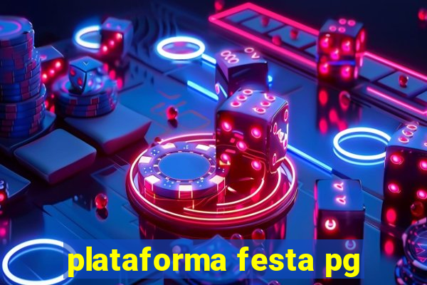 plataforma festa pg